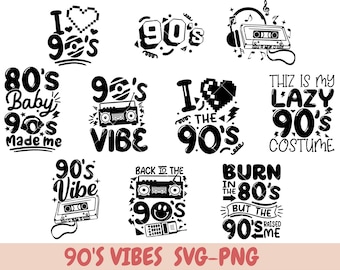 90s svg bundle , 90s party ,90s t shirt designs svg ,90s png bundle ,90s vibe ,I love 90s svg, Take me back to the 90s, Retro 90s Birthday
