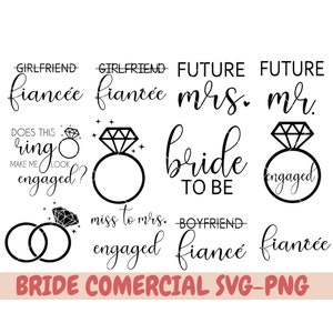 Verlobte Hochzeit Braut Bundle, Verlobte Verlobte, Freund Freundin, Braut zu sein, Verlobte, Verlobung svg, svg, png, Cricut Datei, digital