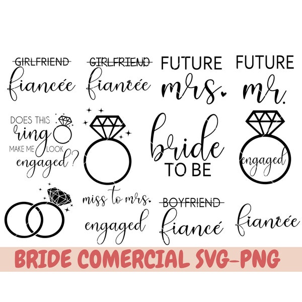 Engaged wedding bride bundle, Fiance Fiancee,  Boyfriend Girlfriend, bride to be, fiancee, engagement svg, svg, png, cricut file, digital