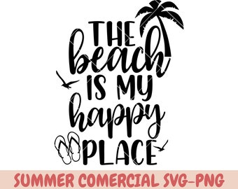 The Beach Is My Happy Place SVG, Cut File, Cricut, Commercial use, beach life svg, Instant Download, Silhouette, Summer Svg, Vacation Svg,