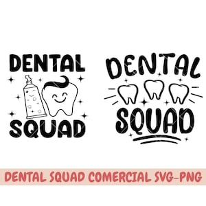 Escuadrón dental svg, citas de dentista SVG, regalo de asistente dental, higienista dental svg, escuadrón dental png, asistente dental, archivo de corte cricut svg