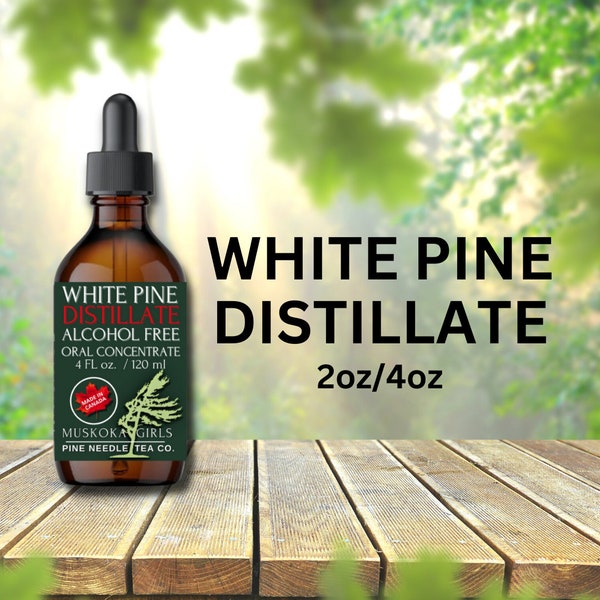 Best Canadian WHITE PINE DISTILLATE  - Alcohol Free - for Oral Consumption. 100% Pure & Natural Best