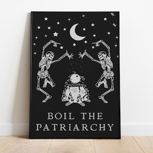 Boil The Patriarchy Poster, Funny Feminist Poster, Feminism Wall Art, Woman Rights Artwork, Female Empowerment Wall Art, Girl Power, Quote