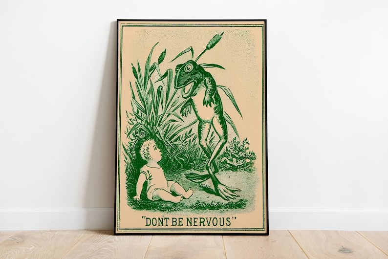 K&ouml;nnte beinhalten: Eine Vintage-Illustration in Gr&uuml;n und Wei&szlig; von einem Frosch mit gro&szlig;em Maul und einem Baby, das zu ihm aufblickt. Der Text "DON'T BE NERVOUS" ist unter dem Bild gedruckt.