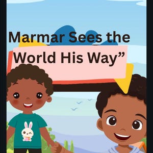 Puede incluir: Ilustración de dos niños de dibujos animados con piel oscura. Un niño lleva una camiseta verde azulado con un gráfico de conejito. El otro niño lleva una chaqueta azul claro. El texto dice "Marmar Sees the World His Way".