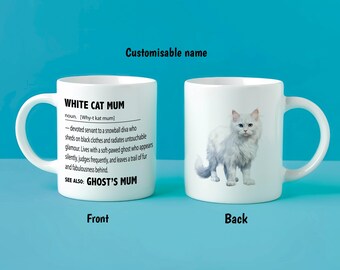 Personalised White Cat Mum Mug – Custom Cat Name Gift – Funny White Cat Definition – Glamorous Cat Lover Present – Custom Cat Mug