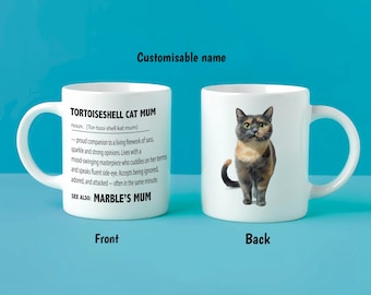 Personalised Tortoiseshell Cat Mum Mug – Custom Cat Name Gift – Funny Tortie Cat Definition – Sassy Cat Lover Present – Custom Cat Mug