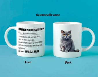 Personalised British Shorthair Cat Mum Mug – Custom Cat Name Gift – Funny British Shorthair Definition – Cat Lover Present – Custom Cat Mug