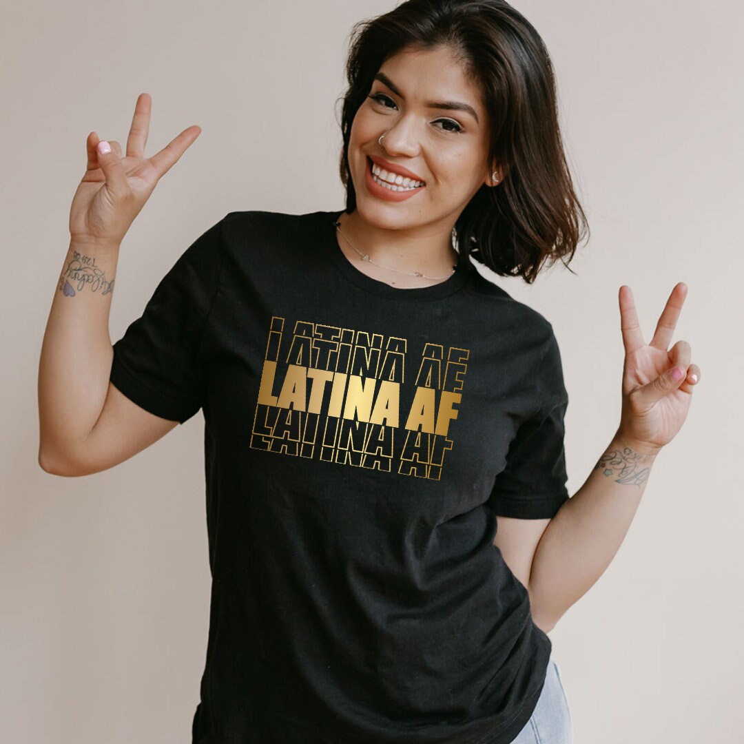 Latina AF -  Tshirt