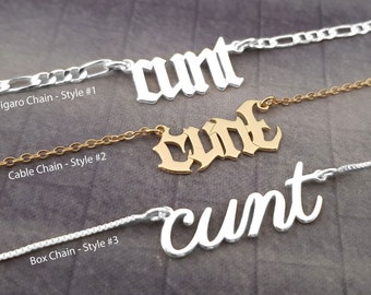 Cunt Necklace, Cunt Name Necklace, Cunt Pendant, Cunt Nameplate Necklace, Cunt Jewelry, Cunt Necklace 5 Styles, Mature Necklace Funny Gift
