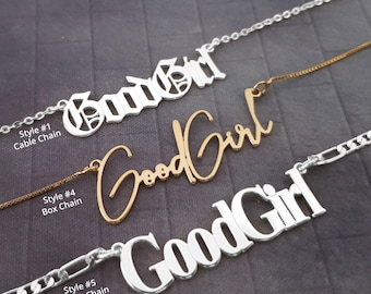 Good Girl Nameplate Necklace, Sterling Silver or Gold Plated Pendant