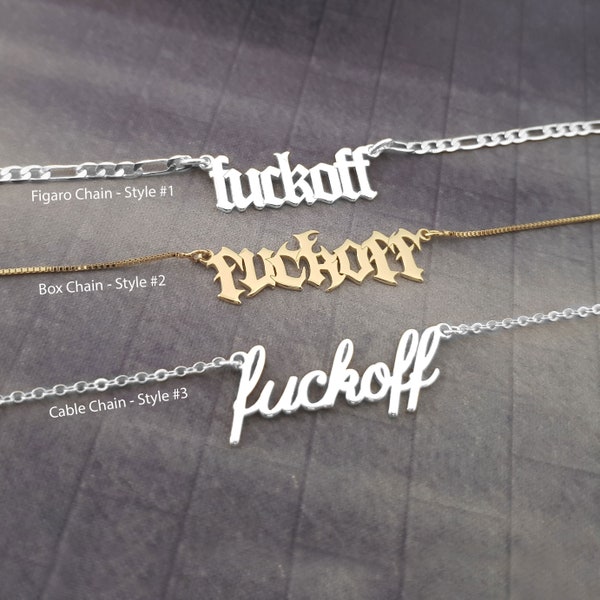 Fuck Off Necklace, Fuck Off Name Necklace, Funny Necklace, Fuck Off Pendant, Fuck Off Jewelry, Rude Necklace, Fuck Off Jewelry, Funny Gift