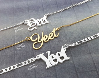 Yeet Necklace, Yeet or Be Yeeted Necklace, Dank Meme Jewelry, Friendship Gifts, Funny Jewelry, Slang Necklace, Yeet Necklace 5 Styles