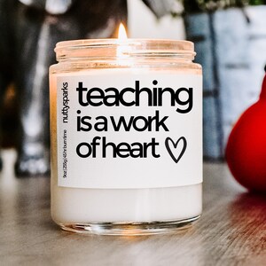 teaching heart scented soy candle, teacher gifts, teacher appreciation gift, babysitter gift, daycare gift thanks for putting up with my kid