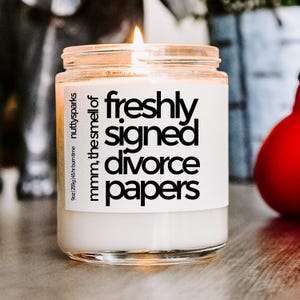 freshly signed divorce papers scented soy candle, divorce candle, divorce party, divorce gift, funny candle, best friend gift, break up gift