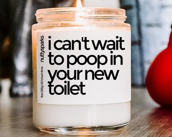 poop in your new toilet scented soy candle, best friend gift, housewarming gift, closing gifts, new home gift, homeowner gift, funny gift