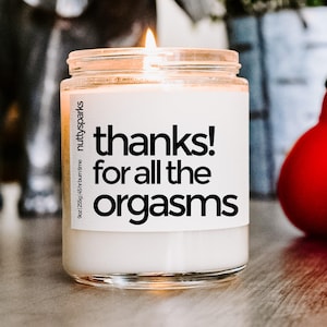 orgasms scented soy candle, boyfriend girlfriend, funny gift, husband wife, long distance, anniversary, relationship gift
