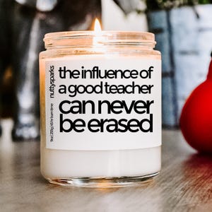 influence scented soy candle, teacher gifts, teacher appreciation gift, babysitter gift, daycare gift thanks for putting up with my kid