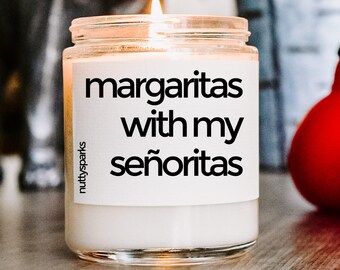 Margaritas With My Senoritas, Cinco de Mayo Candle Gift: Celebrate with Festive Scented Soy Candles, Perfect for Parties and Gifts
