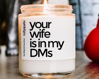 wife dms scented soy candle, best friend gift, housewarming gift, closing gifts, new home gift, homeowner gift, funny rude gift