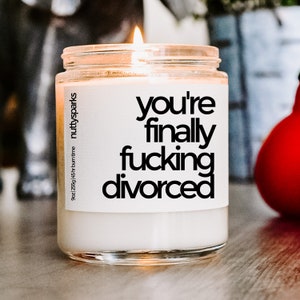 finally divorced scented soy candle, divorce candle, divorce party, divorce gift, funny candle, best friend gift, break up gift