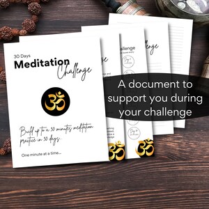 May include: A printable 30-day meditation challenge guide with a gold Om symbol. The guide includes a daily meditation practice schedule to build up to 30 minutes of meditation in 30 days.
