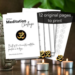 May include: A printable 30-day meditation challenge with 12 pages featuring a gold Om symbol and the text "30 Days Meditation Challenge" and "Build up to a 30 minutes meditation practice in 30 days. One minute at a time..."