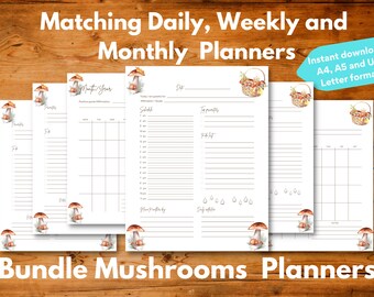May include: A set of printable planners featuring a mushroom and basket design. The planners include a monthly, weekly, and daily planner. The text "Matching Daily, Weekly and Monthly Planners" and "Bundle Mushrooms Planners" is included in the image. The text "Instant download A4, A5 and US Letter format" is also included in the image.