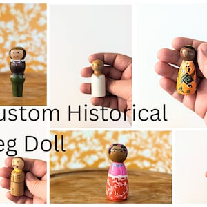 Custom Historical Peg Doll/ People in History Peg People/ Women in History Peg Doll/ Men of History Peg Dolls/ Peg People of History
