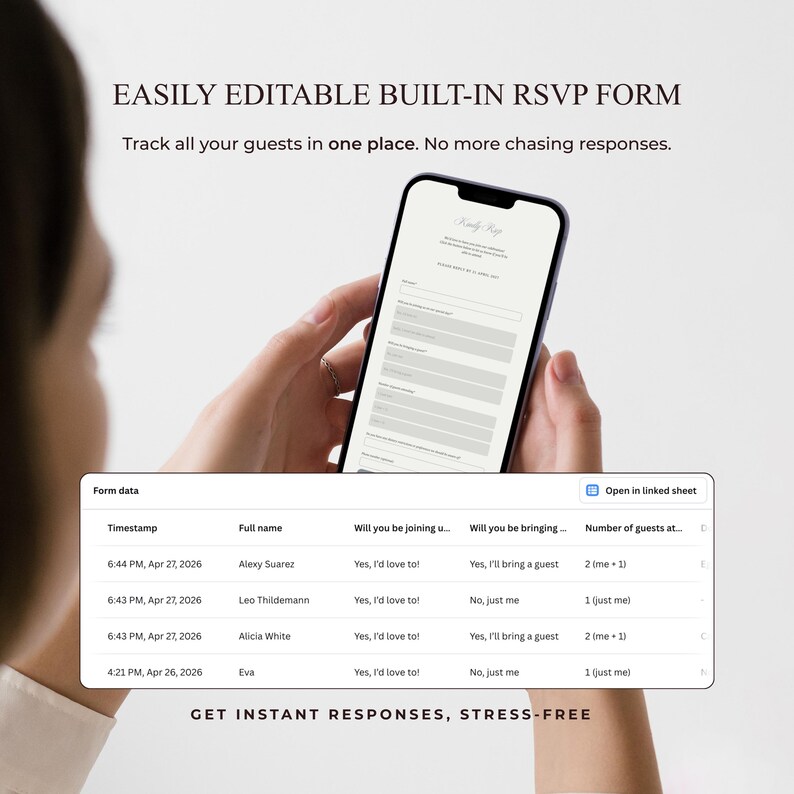 May include: A smartphone displaying an editable RSVP form with a white background and black text. Below the phone, a digital table shows form data including timestamps, full names, and guest counts. Text reads EASILY EDITABLE BUILT-IN RSVP FORM.