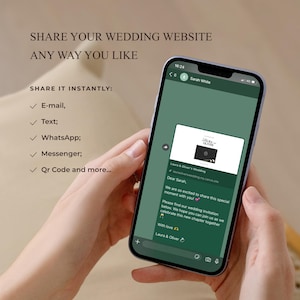 May include: A smartphone displaying a green messaging interface with a wedding invitation link. Text on screen reads: SHARE YOUR WEDDING WEBSITE ANY WAY YOU LIKE. SHARE IT INSTANTLY: E-mail, Text, WhatsApp, Messenger, Qr Code and more.