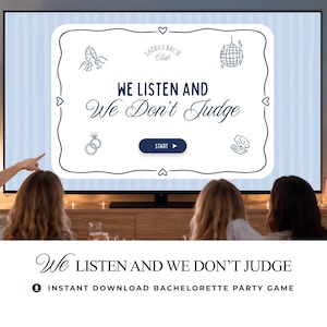 May include: A digital bachelorette party game displayed on a television screen with a light blue striped background. The screen features the text "LAURA'S BACH CLUB", "WE LISTEN AND WE DON'T JUDGE", and a "START" button, surrounded by line art icons.