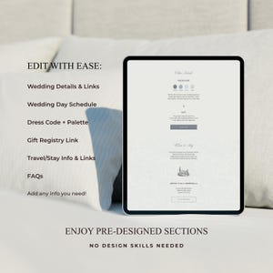 May include: A digital tablet displaying a wedding information template with sections for details, schedule, dress code, gift registry, and travel. The screen features text including EDIT WITH EASE, ENJOY PRE-DESIGNED SECTIONS, and NO DESIGN SKILLS NEEDED.