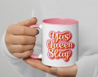 YAS QUEEN SLAY Mug | Premium Colour Interior