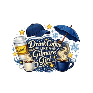 Gilmore Girls SVG PNG Téléchargement numérique, chemise, cadeau, café, émission de télévision, Luke's, casquette, chapeau, parapluie, neige, étoiles, tasses, Lorelei, Rori, diner