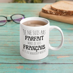 Not perfect but French - France gift mug