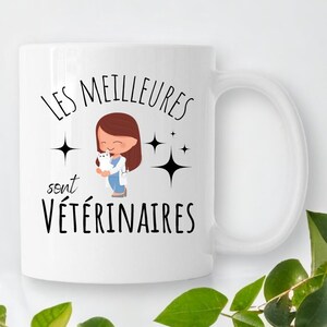 The best are veterinarians - veterinary gift mug - birthday gift - best job - veterinary gift cup - colleague