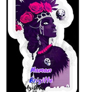 May include: A purple and pink digital illustration of a woman with a crown of roses and feathers. The woman is wearing a necklace and earrings. The text "Maman Brigitte Ayibobo" is written below the woman.