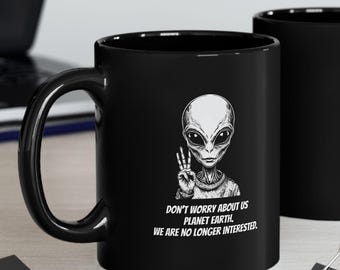 Alien Coffee Mug: Humorous UFO Design - Gift for Extraterrestrial Fans