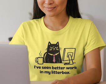 Funny "I've Seen Better Work" Unisex Cotton Tee: Sarcastic Office Humor