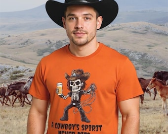 A Cowboys Spirit Never Dies. Halloween T-Shirt, Western Gifts, Halloween Costume or Tee