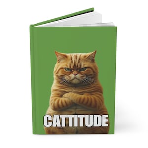 Cattitude. Cat-Themed Hardcover Journal, Cat Notebook, Funny Cat Journal, Gift for Cat Lovers, Pet Owner Journal