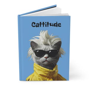 Cattitude. Cool Cat Attitude. Hardcover Cat Notebook, Funny Gift for Cat Lovers