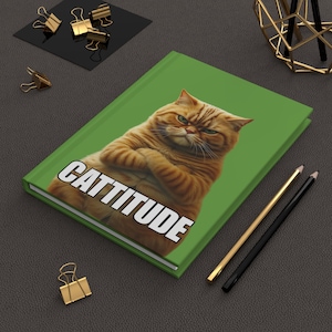 Cattitude. Cat-Themed Hardcover Journal, Cat Notebook, Funny Cat Journal, Gift for Cat Lovers, Pet Owner Journal