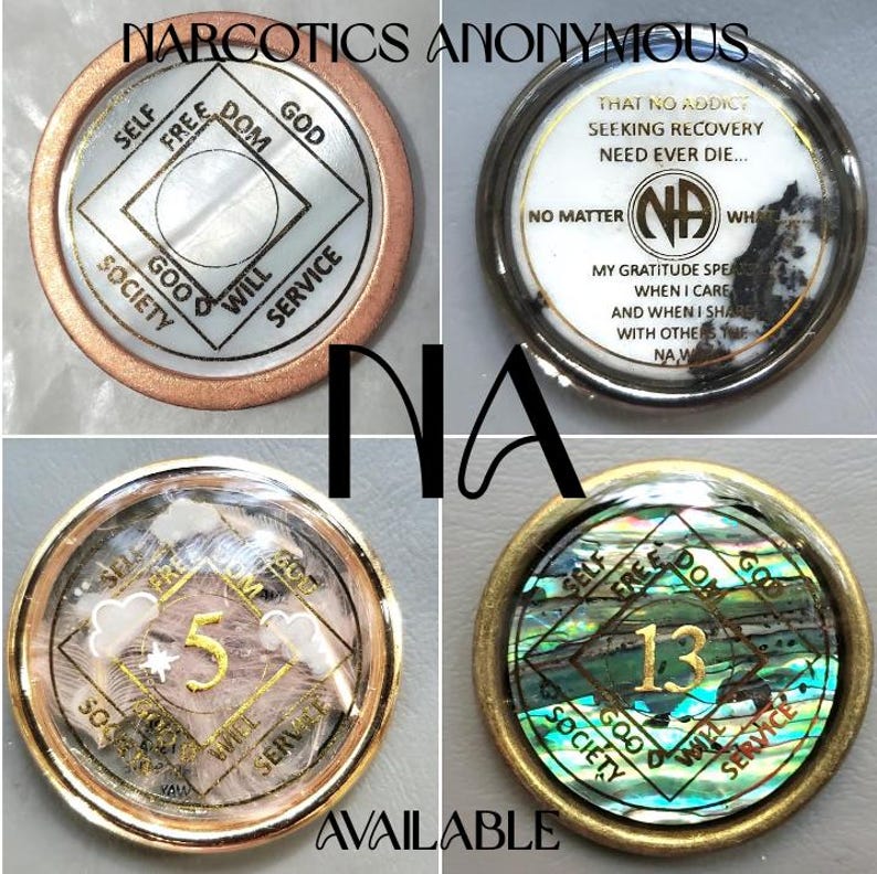 May include: Four circular Narcotics Anonymous recovery medallions with metallic rims. The coins feature the NA symbol, the text 'THAT NO ADDICT SEEKING RECOVERY NEED EVER DIE', and various numbers like 5 and 13, set against white, iridescent, and textured backgrounds.