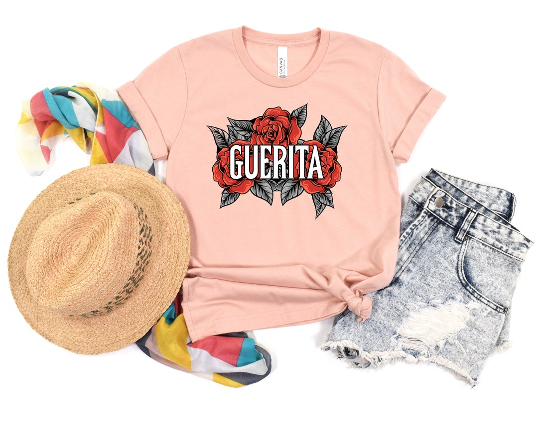 Guerita Tee Guerita Shirt Guerita Mexican Girl Shirt Mexico - Etsy