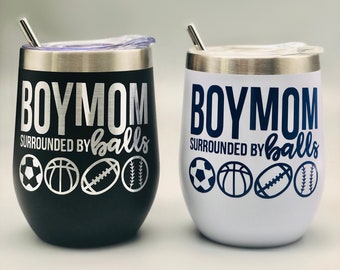 Boy Mom Surrounded by Balls Stainless Steel Wine Tumbler 12 oz with Lid, Stainless Steel Straw & Straw Cleaner | Mom of Boys