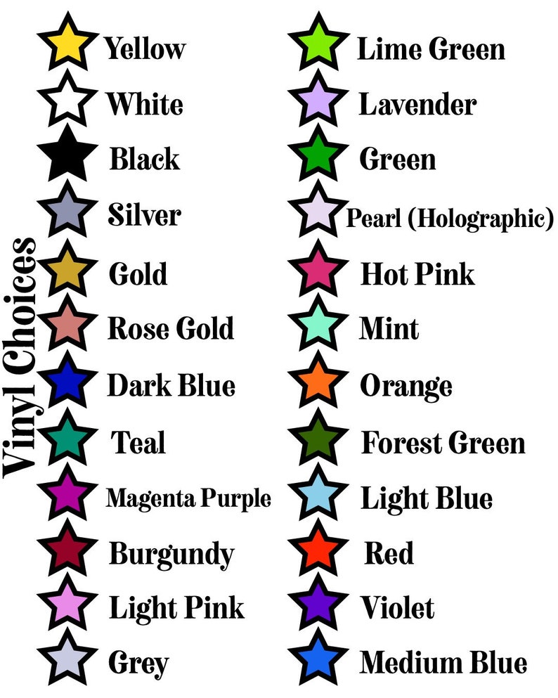May include: A chart of 16 different vinyl colors for crafting projects. The colors are displayed in two columns with a star icon next to each color name. The colors include yellow, white, black, silver, gold, rose gold, dark blue, teal, magenta purple, burgundy, light pink, grey, lime green, lavender, green, pearl (holographic), hot pink, mint, orange, forest green, light blue, red, violet, and medium blue.