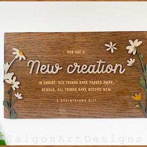 New Creation - Bible Verse Wall Art Wood Sign  Christian Wall Art Scripture Signs Home Decor Choose your Favorite Bible Passage Gift Plaque