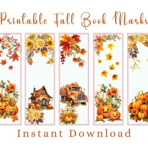 May include: Printable fall book marks with autumn leaves, pumpkins, a house, and a truck. The bookmarks are in a digital download format.